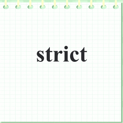strict