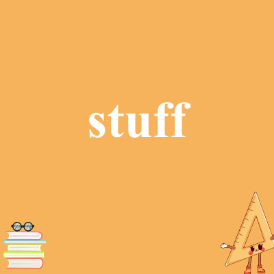 stuff
