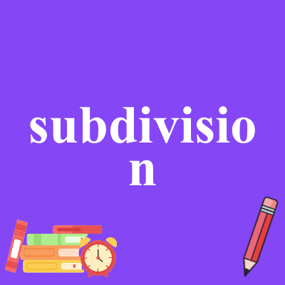 subdivision