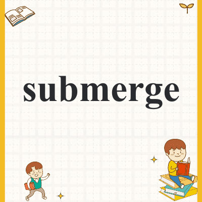 submerge