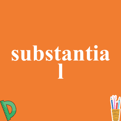 substantial