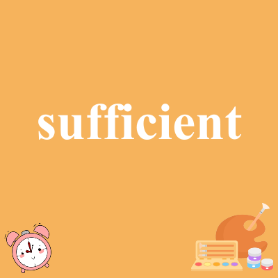 sufficient