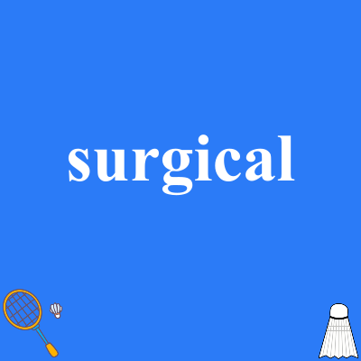 surgical