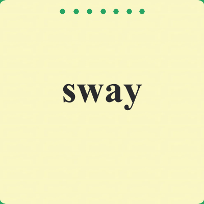 sway