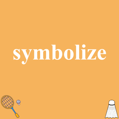 symbolize