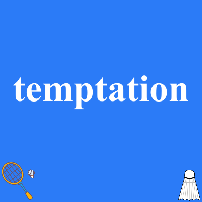 temptation