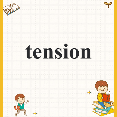 tension