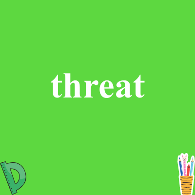 threat