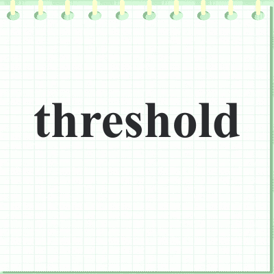 threshold