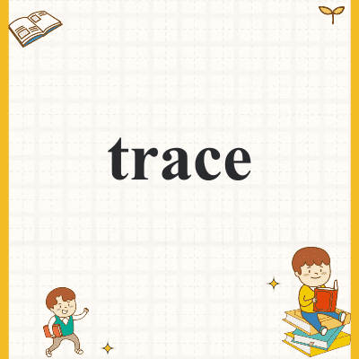trace