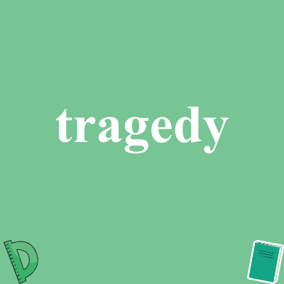 tragedy