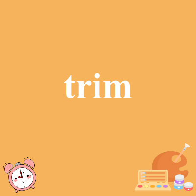 trim