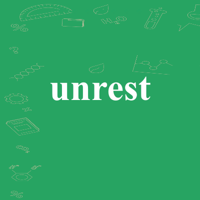 unrest