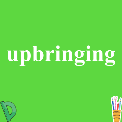 upbringing