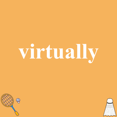 virtually